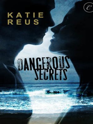 cover image of Dangerous Secrets